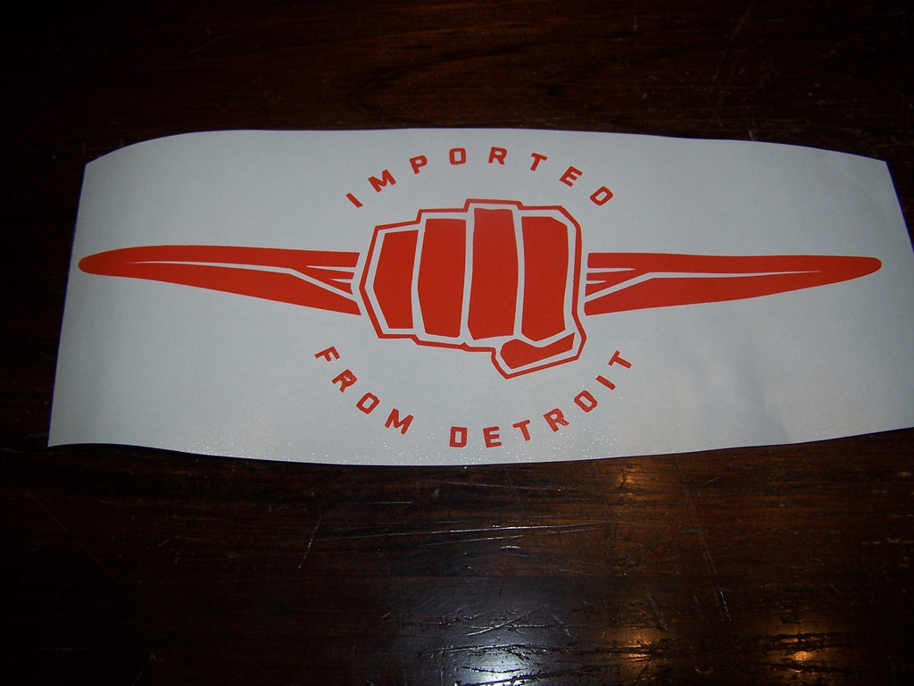 IMPORTED FROM DETROIT DECAL