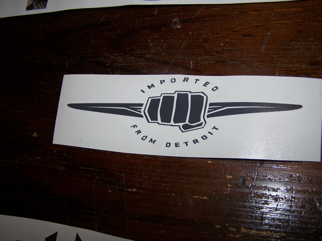 IMPORTED FROM DETROIT DECAL