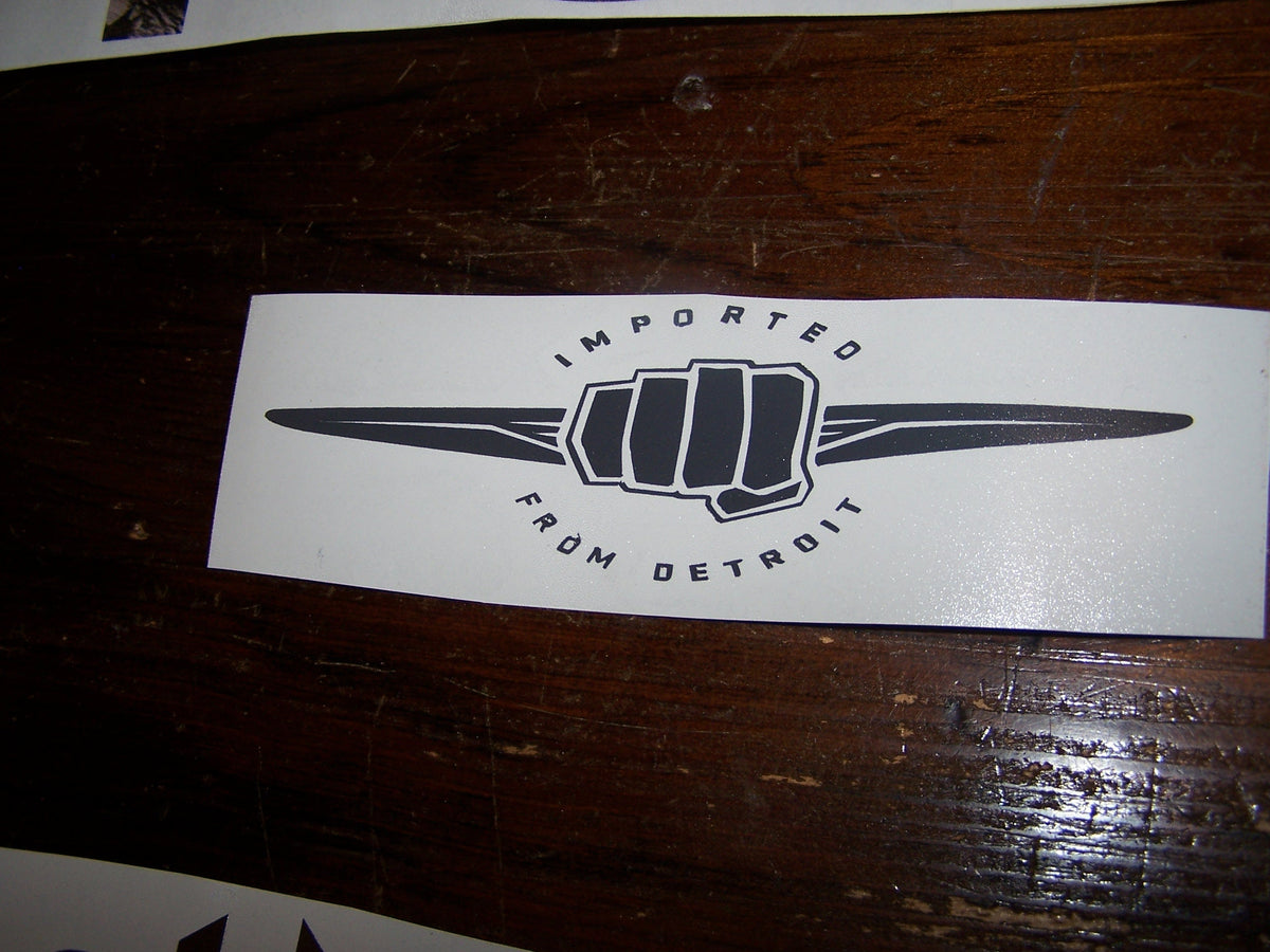 IMPORTED FROM DETROIT DECAL