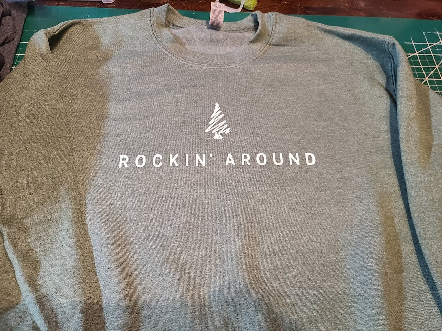 ROCKIN' AROUND THE CHRISTMAS TREE T-SHIRT, HOODIE, LONG SLEEVE, CREW NECK SWEATSHIRT