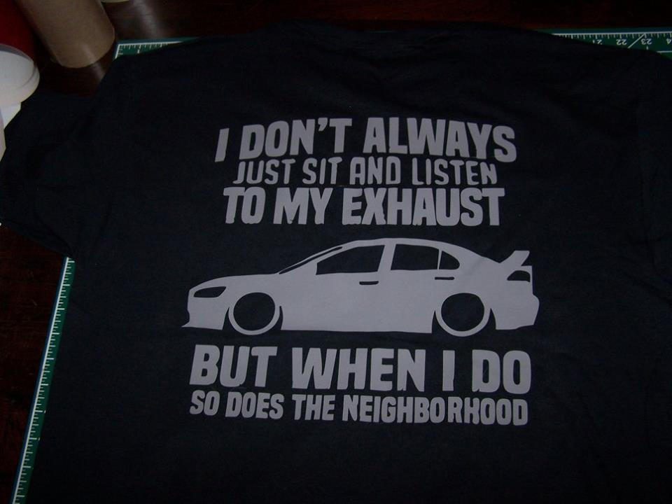 MITSUBISHI EVOLUTION EVO LISTEN TO MY EXHAUST T-SHIRT