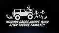 NOBODY CARES ABOUT YOUR STICK FIGURE FAMILY VINYL DECAL STICKER