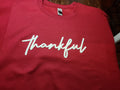 Thankful puffy white print T-SHIRT, HOODIE, LONG SLEEVE, CREW NECK SWEATSHIRT. CHOOSE SHIRT STYLE
